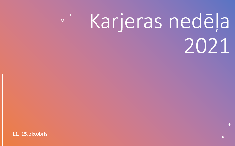 Karjeras nedēļa 2021