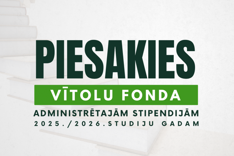 PIETEIKŠANĀS Vītolu fonda stipendijai